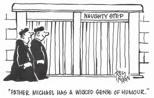 "Father Michael has a wicked sense of humour."