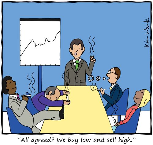"All agreed? We buy low and sell high."