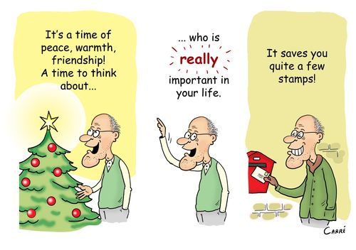 "It's a time of peace, warmth, friendship! A time to think about...who is really important in your life....It saves you quite a few stamps!"
