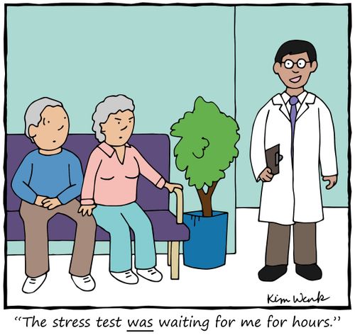 "The stress test was waiting for me for hours."