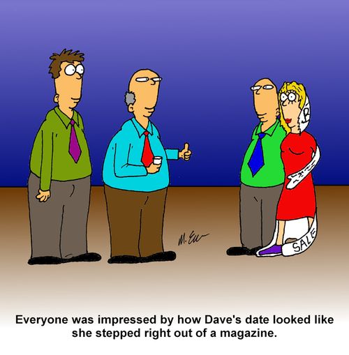 "Everyone was impressed by how Dave's date looked like she stepped right out of a magazine."