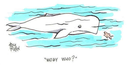 "Moby who?"