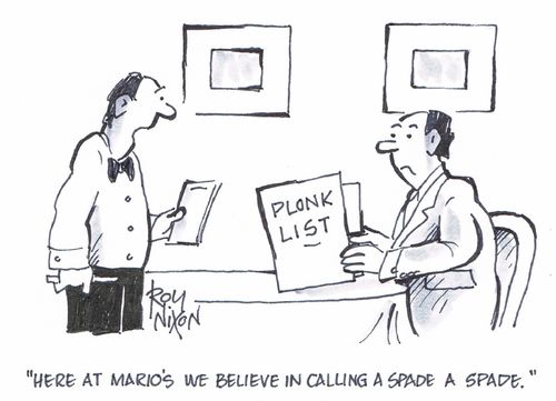 "Here at Mario's we believe in calling a spade a spade."