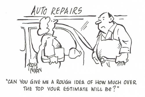 "Can you give me a rough idea of how much over the top your estimate will be?"