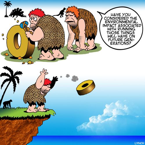 "Have you considered the environmental impact associated with running those things will have on future generations?"