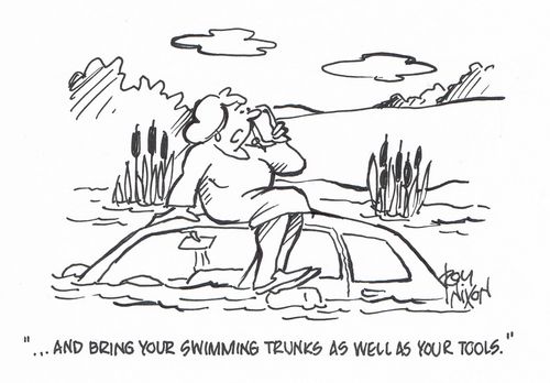 "...and bring your swimming trunks as well as your tools."