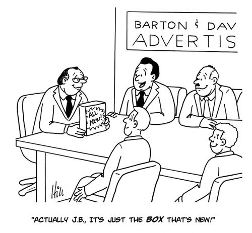 "Actually J.B., it's just the box that's new!"