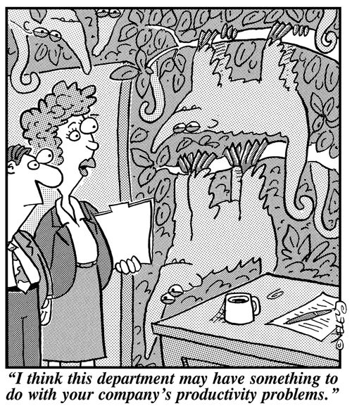 "I think this department may have something to do with your company's productivity problems."