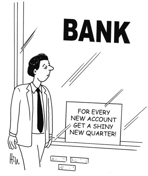 Bank: For Every New Account Get A Shiny New Quarter!