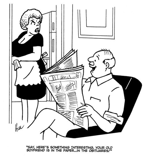 "Say, here's something interesting, your old boyfriend is in the paper. . . in the obituaries!"