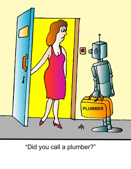 "Did you call a plumber?"