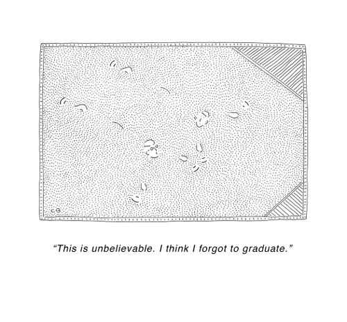 "This is unbelievable. I think I forgot to graduate."