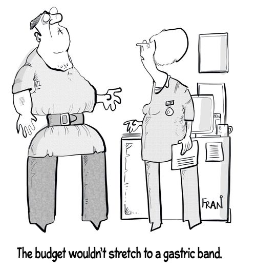 "The budget wouldn't stretch to a gastric band."
