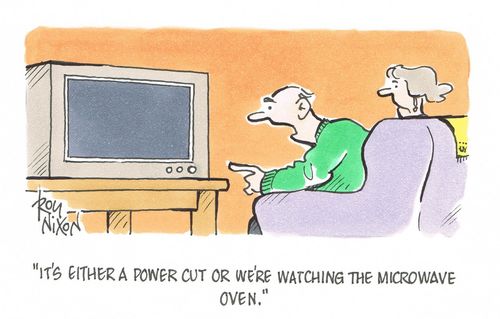 "It's either a powercut or we're watching the microwave oven."