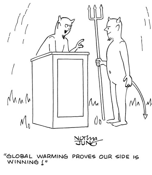 "Global warming proves our side is winning!"