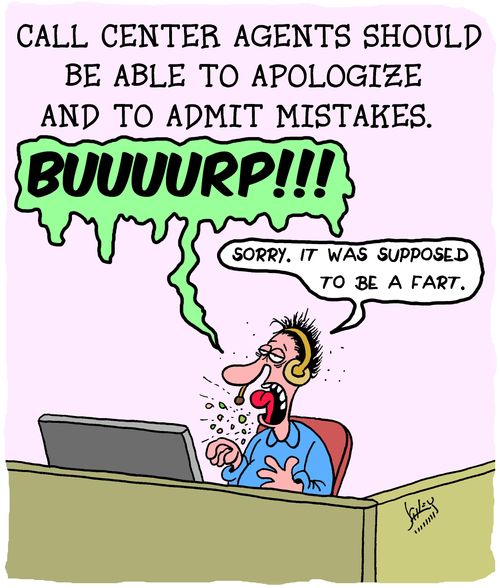 Call Center Agents Should Be Able To Apologize And To Admit Mistakes.