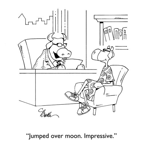 "Jumped over moon. Impressive."