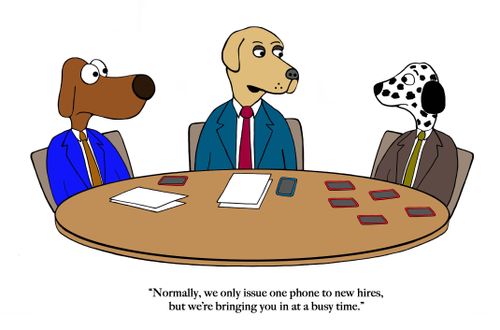 "Normally, we only issue one phone to new hires, but we're bringing you in at a busy time."