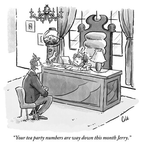 "Your tea party numbers are way down this month Jerry."