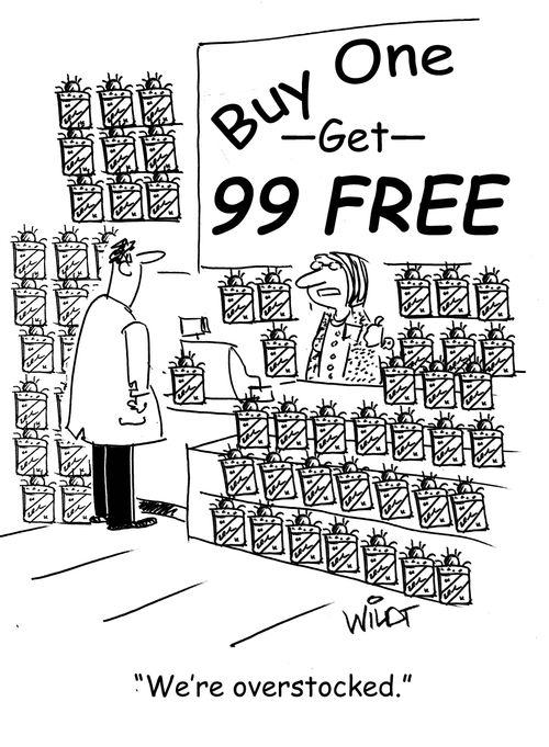 "We're overstocked."