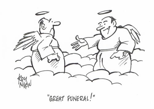 "Great funeral!"