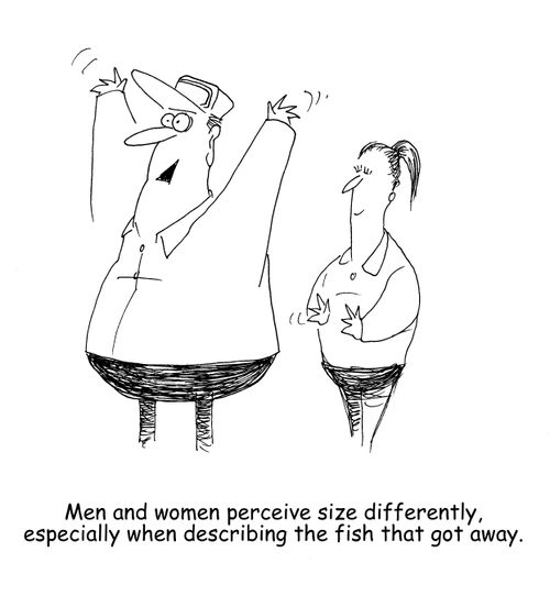 Men and women perceive size differently, especially when describing the fish that got away. 