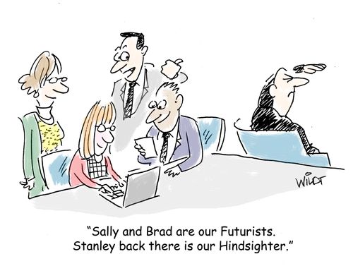 "Sally and Brad are our Futurists. Stanley back there is our Hindsighter."
