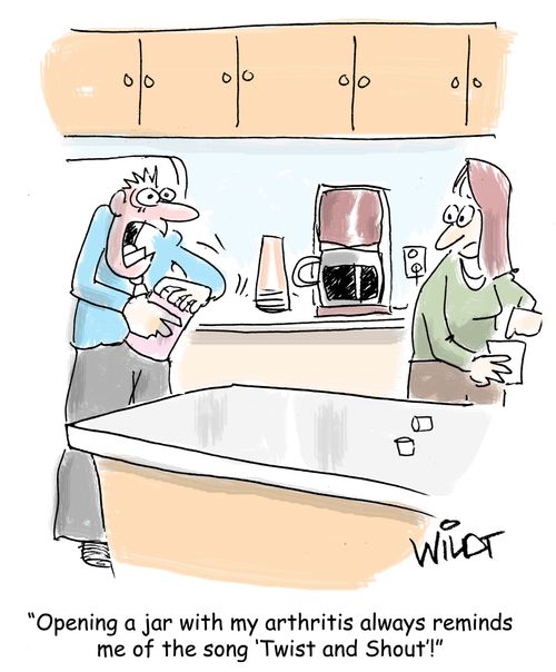"Opening a jar with my arthritis always reminds me of the song 'Twist and Shout'!"