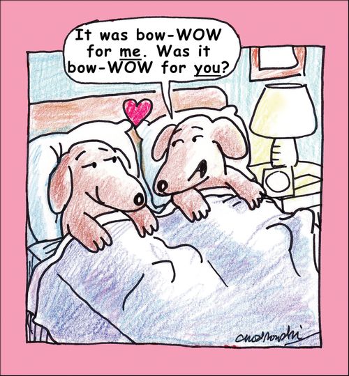 "It was bow-wow for me. Was it bow-wow for you?"