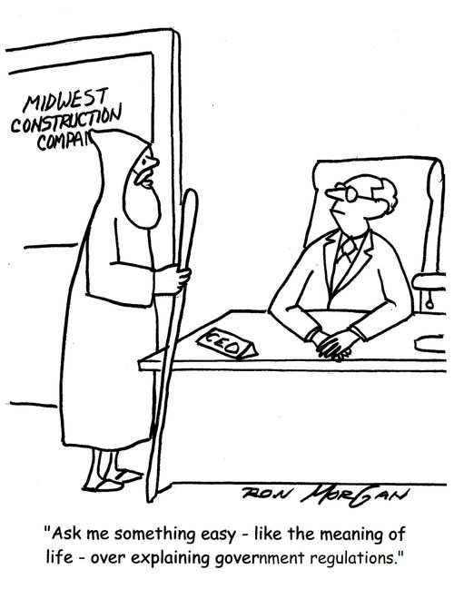 "Ask me something easy - like the meaning of life - over explaining government regulations."