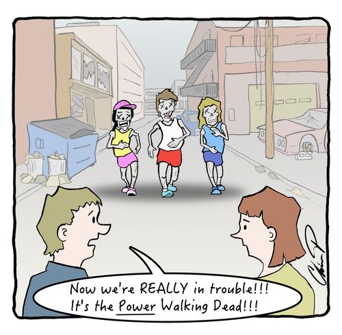 "Now we're really in trouble!!! It's the Power Walking Dead!!!"