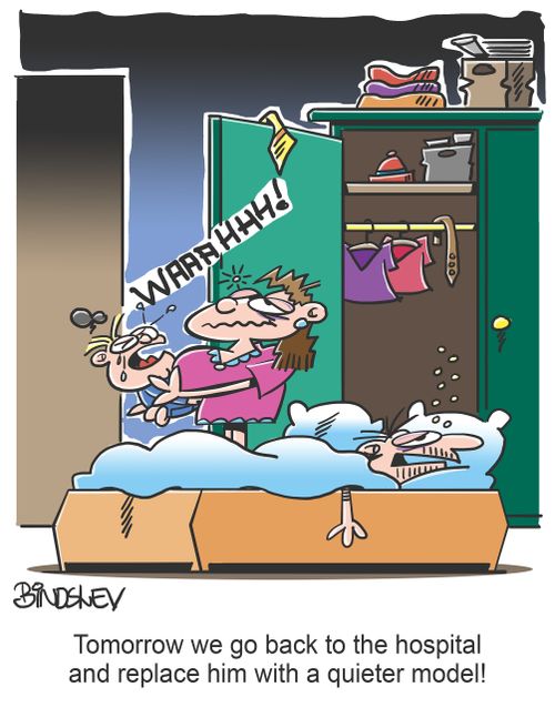 "Tomorrow we go back to the hospital and replace him with a quieter model!"