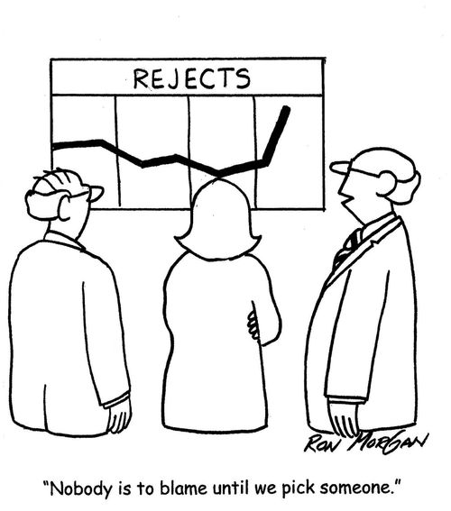 "Nobody is to blame until we pick someone."