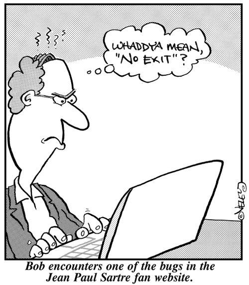 Bob encounters one of the bugs in the Jean Paul Sartre fan website.