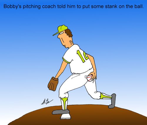 Bobby's pitching coach told him to put some stank on the ball.