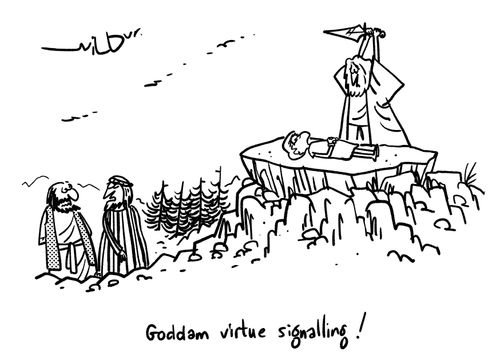 "Goddam virtue signalling!"