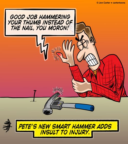 Pete's new smart hammer adds insult to injury.