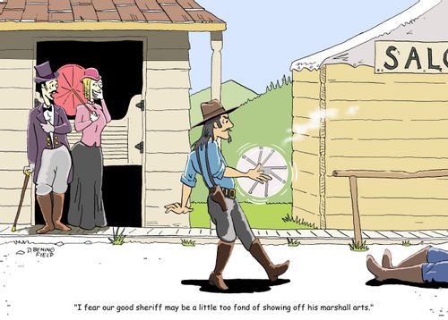 "I fear our good sheriff may be a little too fond of showing off his marshall arts."