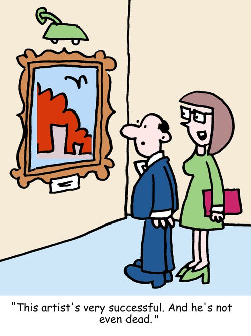 "This artist's very successful. And he's not even dead."