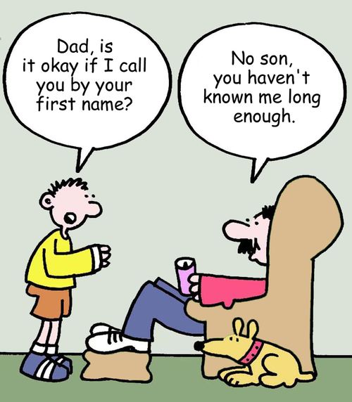 "Dad, is it okay if I call you by your first name?"