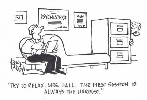 "Try to relax, Mrs. Hall. The first session is always the hardest."