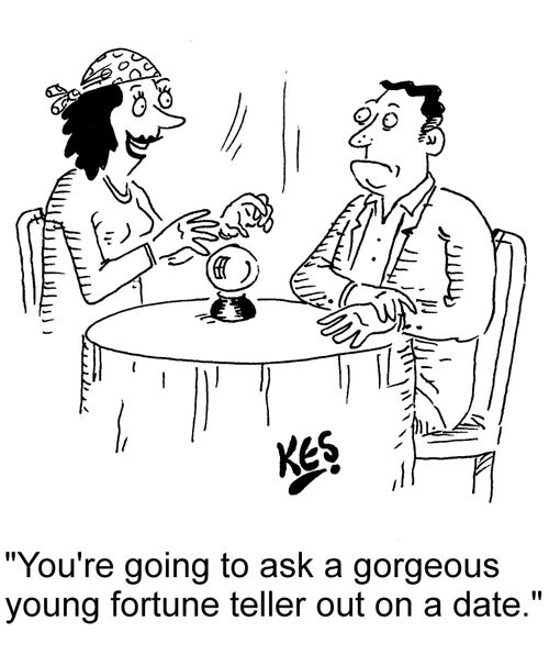 "You're going to ask a gorgeous young fortune teller out on a date."