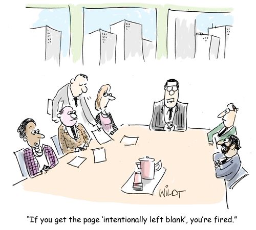 "If you get the page 'intentionally left blank', you're fired."