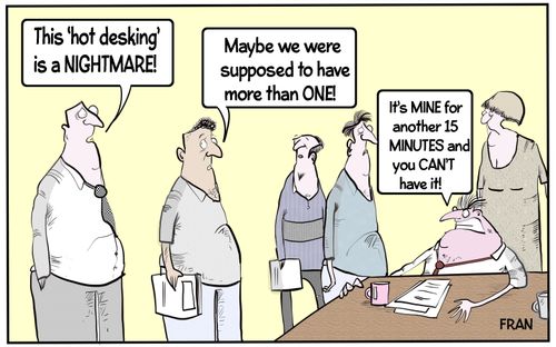 "This 'hot desking' is a NIGHTMARE!"
