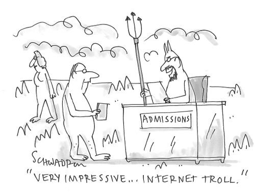 "Very impressive. . . internet troll."