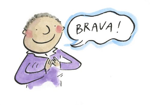 "Brava!"