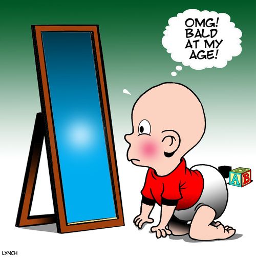 "OMG! Bald at my age!"