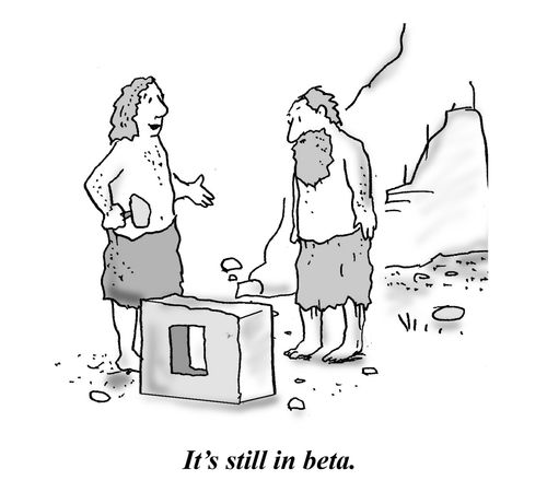 "It's still in beta."