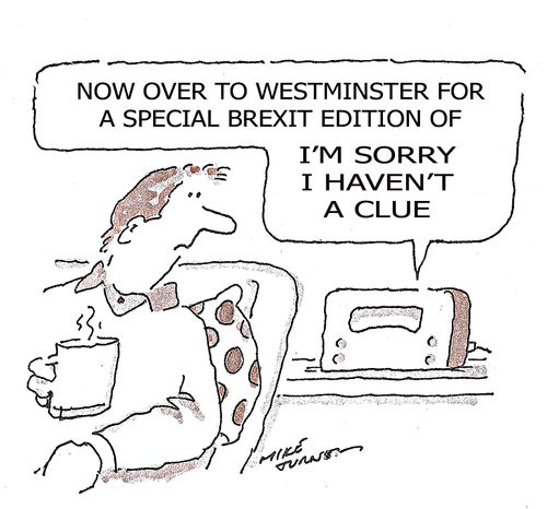 "Now over to Westminster for a special edition of 'I'm sorry I haven't a clue'."