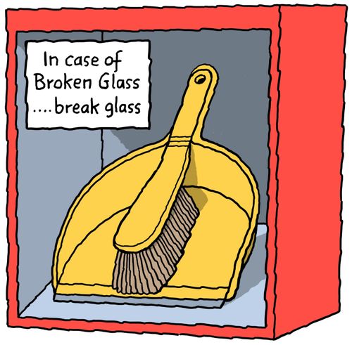 In Case of Broken Glass. . . Break Glass.